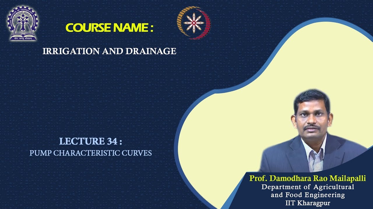 NPTEL IIT Kharagpur lecture: Pump Characteristic Curves