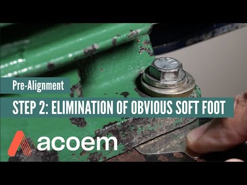 Pre-Alignment Step 2: Elimination of Obvious Soft Foot | ACOEM - Acoem USA